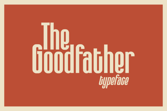 The Goodfather: A Font with Vintage Soul and Modern Punch